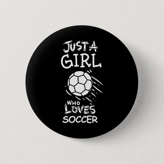 Nur ein Mädchen, das Fußball liebt Button (Vorderseite)