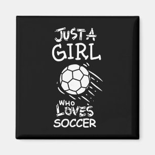 Nur ein Mädchen, das Fußball liebt  Magnet