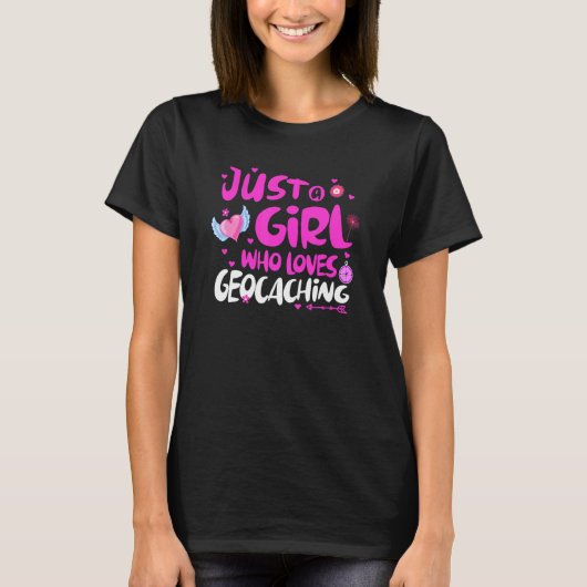 Nur ein Mädchen, das Geocaching Lieben T-Shirt (Vorderseite)