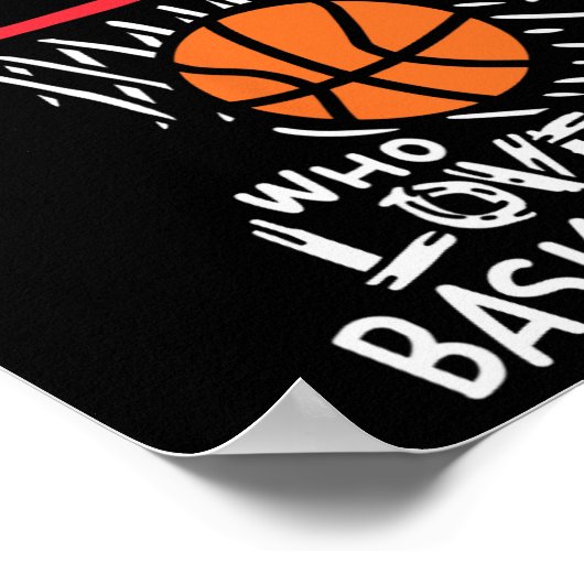 Nur ein Mädchen, das gerne Basketball spielt Poster (Ecke)