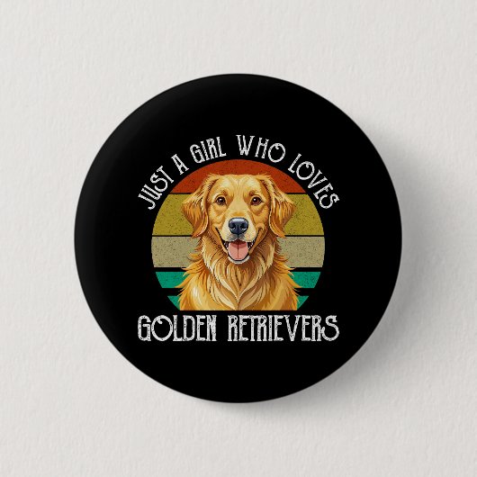 Nur ein Mädchen, das Golden Retriever liebt Button (Vorderseite)