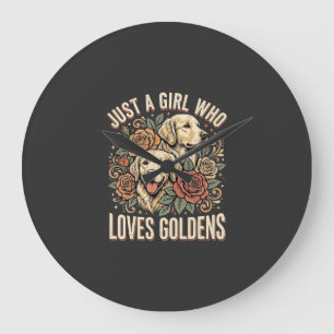 Nur ein Mädchen, das Golden Retriever liebt Große Wanduhr