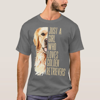 Nur ein Mädchen, das Golden Retrievers Lieben T-Shirt
