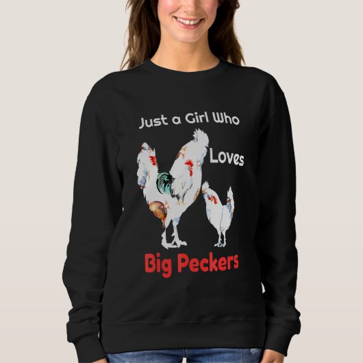 Nur ein Mädchen, das große Schnäbel oder Hühner li Sweatshirt (Vorderseite)