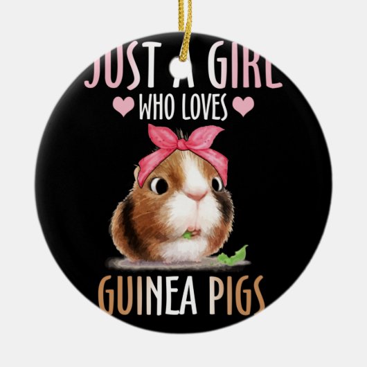 Nur ein Mädchen, das Guinea Lieben Schweine Lover  Keramik Ornament (Vorne)