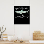Nur ein Mädchen, das Haie - Geschenke Meereshai Poster (Küche)