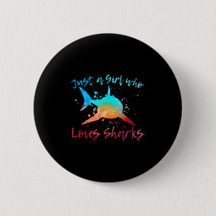 Nur ein Mädchen, das Haie Liebe Great White Shark Button