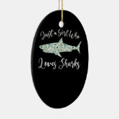 Nur ein Mädchen, das Haie Liebe - Ozeanhaie spende Keramik Ornament (Rechts)