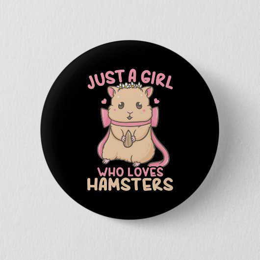 Nur ein Mädchen, das Hamster Liebe Button (Vorderseite)