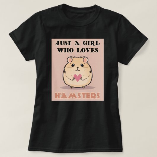 Nur ein Mädchen, das Hamster Liebe, Niedlicher Ham T-Shirt (Design vorne)