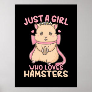 Nur ein Mädchen, das Hamster Liebe Poster