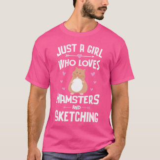 Nur ein Mädchen, das Hamster Liebe und Geschenke s T-Shirt