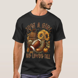 Nur ein Mädchen, das Herbst-Fußball-Sonnenblume He T-Shirt