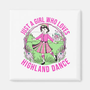 Nur ein Mädchen, das Highland-Tanzgeschenk Liebe Magnet