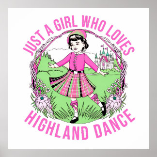 Nur ein Mädchen, das Highland-Tanzgeschenk Liebe Poster