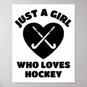 Nur ein Mädchen, das Hockey Lieben. Poster