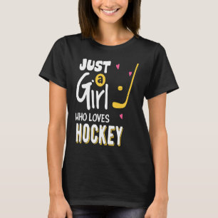 Nur ein Mädchen, das Hockey-Spieler-Torhüter-Fraue T-Shirt