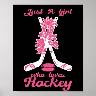 Nur ein Mädchen, das Hockey Stick Puck Sport Liebe Poster