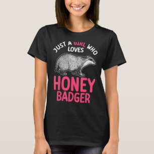 Nur ein Mädchen, das Honey Badger Tier Lieben T-Shirt