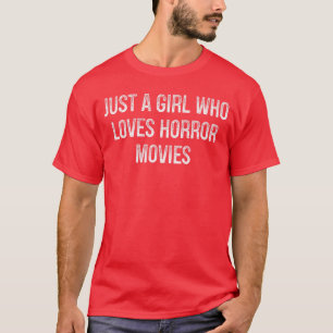Nur ein Mädchen, das Horrorfilme im Vintage-Stil l T-Shirt