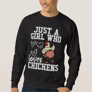 Nur ein Mädchen, das Hühner 102 Lieben Sweatshirt