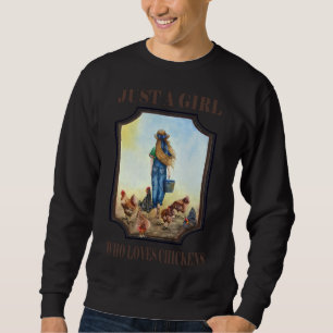 Nur ein Mädchen, das Hühner 103 Liebe Sweatshirt