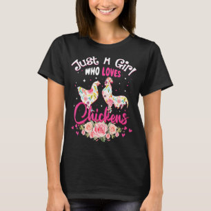 Nur ein Mädchen, das Hühner Liebe Geflügel Niedlic T-Shirt