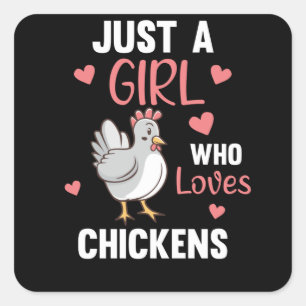 Nur ein Mädchen, das Hühner Lieben Sweet Chickens Quadratischer Aufkleber