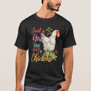 Nur ein Mädchen, das Hühner liebt, Florales Huhn g T-Shirt