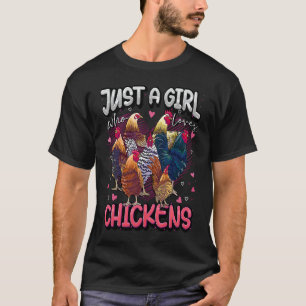 Nur ein Mädchen, das Hühner liebt, niedlicher Hühn T-Shirt