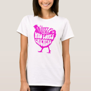Nur ein Mädchen, das Hühner liebt Rosa Frauen- T-Shirt