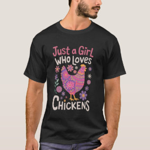 Nur ein Mädchen, das Hühner liebt, Süße Hühnerlieb T-Shirt