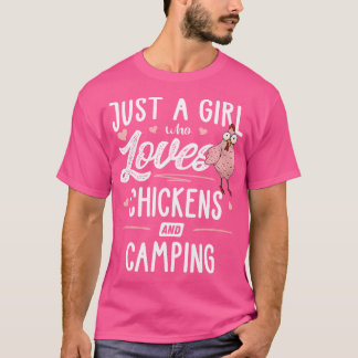 Nur ein Mädchen, das Hühner und Camping Geschenke T-Shirt