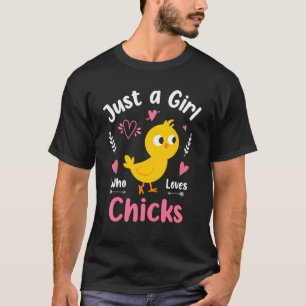Nur ein Mädchen, das Hühner und Küken mag T-Shirt