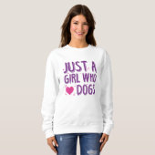 Nur ein Mädchen, das Hunde Liebe Sweatshirt (Vorne ganz)
