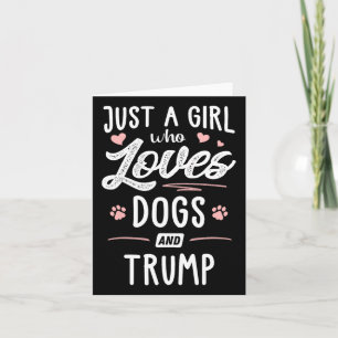 Nur ein Mädchen, das Hunde Liebe, und Trump geben  Karte
