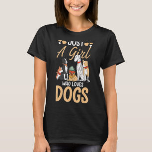 Nur ein Mädchen, das Hunde Liebe Welpen-Hundemädch T-Shirt