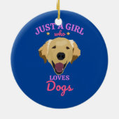 Nur ein Mädchen, das Hunde Lieben Hunde Hund Lover Keramik Ornament (Hinten)