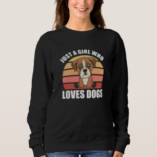 Nur ein Mädchen, das Hunde liebt Boxer Vintage Hun Sweatshirt