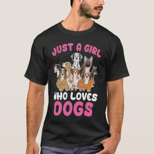 Nur ein Mädchen, das Hunde liebt - Lustiges Hunde  T-Shirt