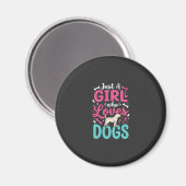 Nur ein Mädchen das Hunde liebt Magnet (Vorderseite/Rückseite)