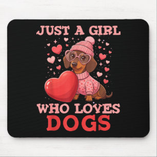 Nur ein Mädchen, das Hunde liebt Süße Dachshund Ha Mousepad
