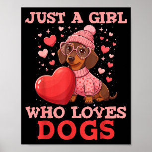 Nur ein Mädchen, das Hunde liebt Süßer Dackel Haus Poster