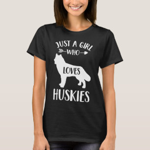 Nur ein Mädchen, das Huskies für Hundemädchen Lieb T-Shirt