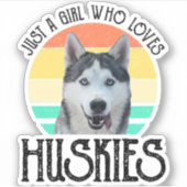 Nur ein Mädchen, das Huskies Liebe Aufkleber (Vorderseite)