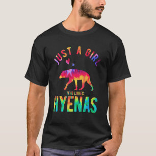Nur ein Mädchen, das Hyenas Hyena Hyena Hyena Lieb T-Shirt