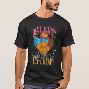 Nur ein Mädchen, das Ice Cream Cone Summer Ice Cr. T-Shirt