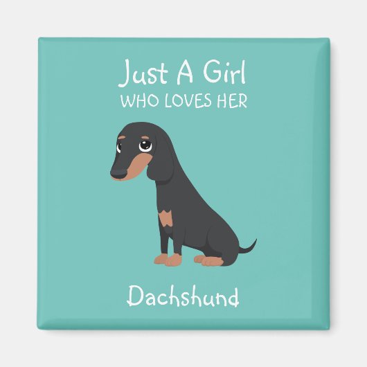 Nur ein Mädchen, das ihre Dackel Liebe Magnet (Vorne)