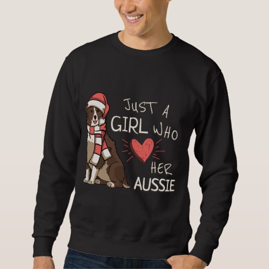 Nur ein Mädchen, das ihren australischen Schäferhu Sweatshirt (Vorderseite)