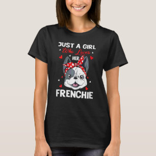 Nur ein Mädchen, das ihren französischen Bulldogge T-Shirt